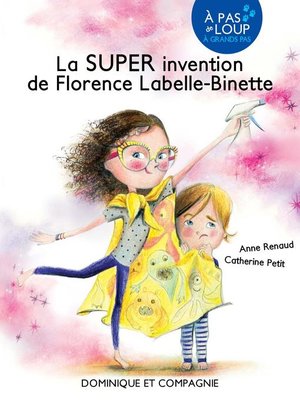 cover image of La SUPER invention de Florence Labelle-Binette--Niveau de lecture 4